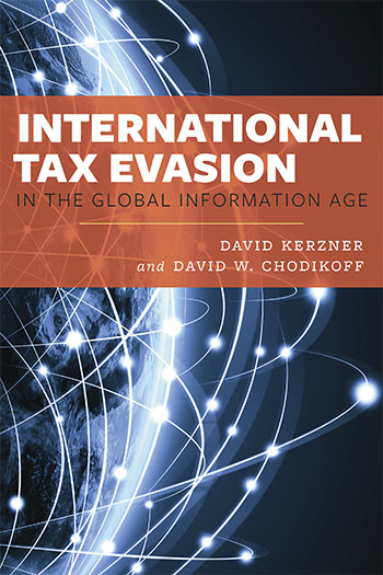 'International Tax Evasion in the Global Information Age' Book by David. Kerzner 'International Tax Evasion in the Global Information Age' Book by David. Kerzner